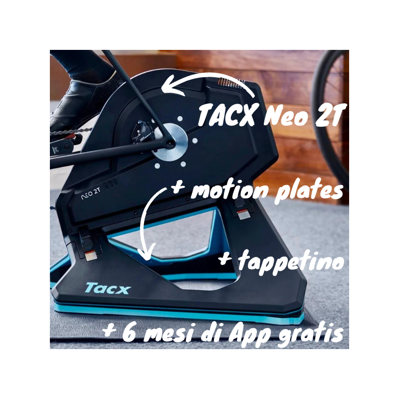 TACX Neo 2T Smart + Motion Plates + Tappeto + 6 Mesi App OMAGGIO